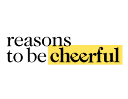 Reasons To Be Cheerful