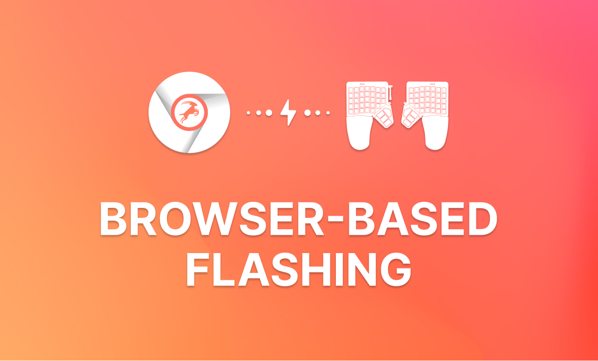 Introducing Browser-Based Flashing