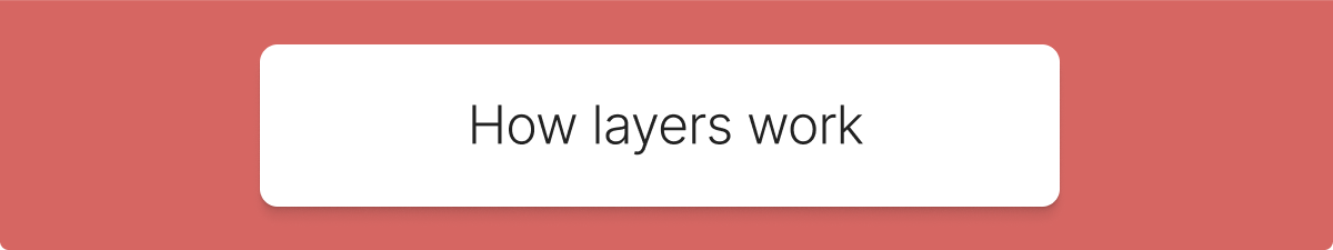 Layer Basics