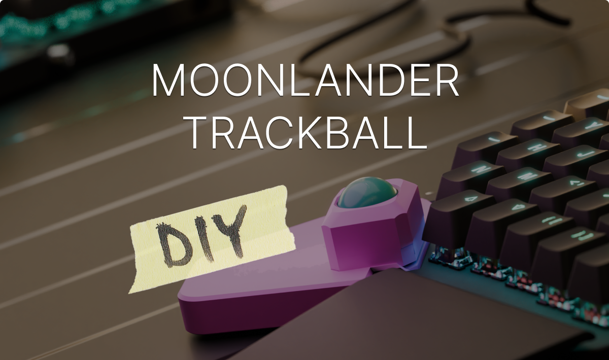 Adding a trackball to the Moonlander