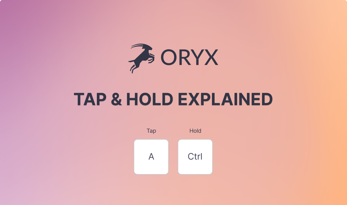 Tap and Hold Explained