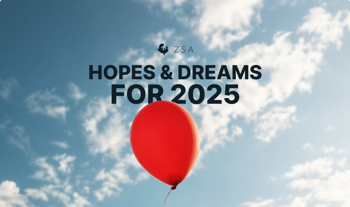 Hopes and Dreams for 2025