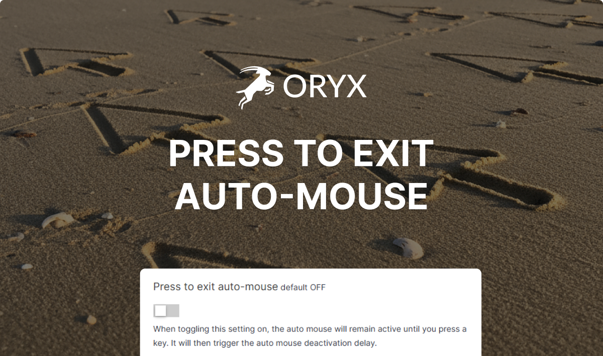 Press to Exit Auto-Mouse