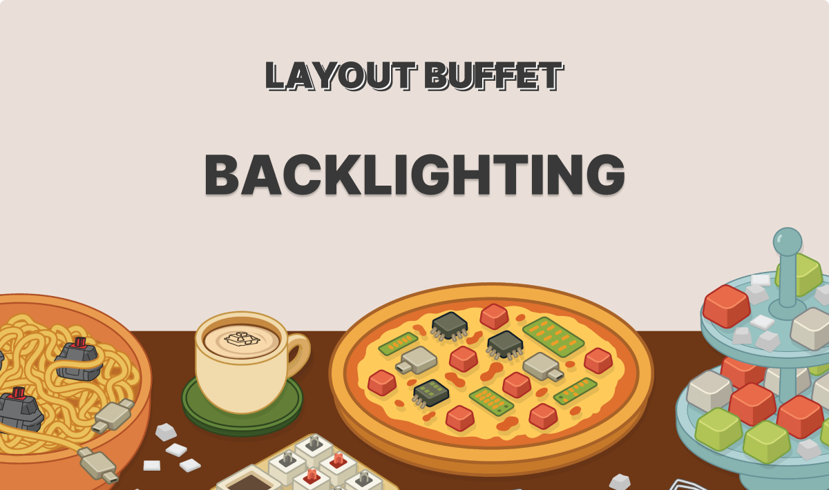 Layout Buffet: Backlighting